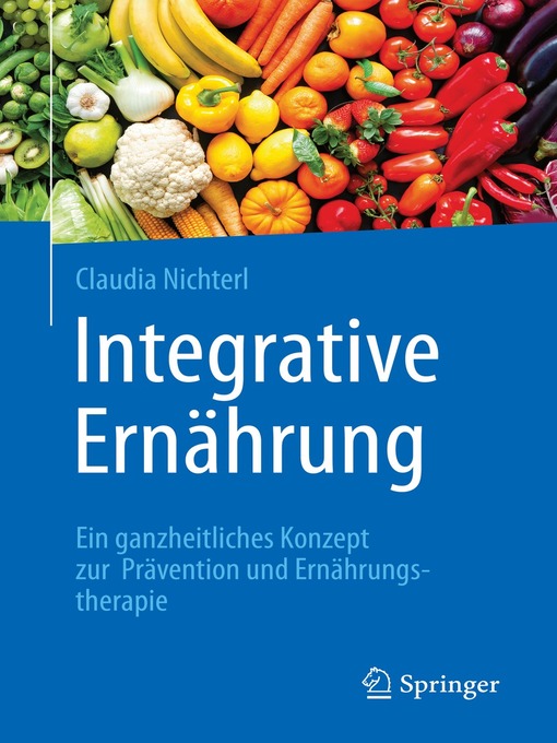 Title details for Integrative Ernährung by Claudia Nichterl - Available